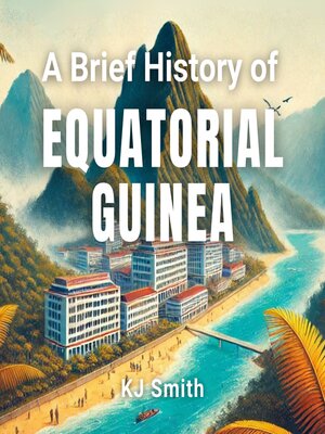 cover image of A Brief History of Equatorial Guinea
